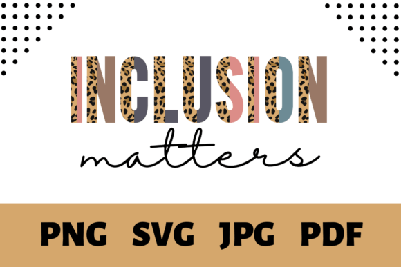 Inclusion Matters Leopard Svg and Png: A Creative Resource for Educators and Designers
